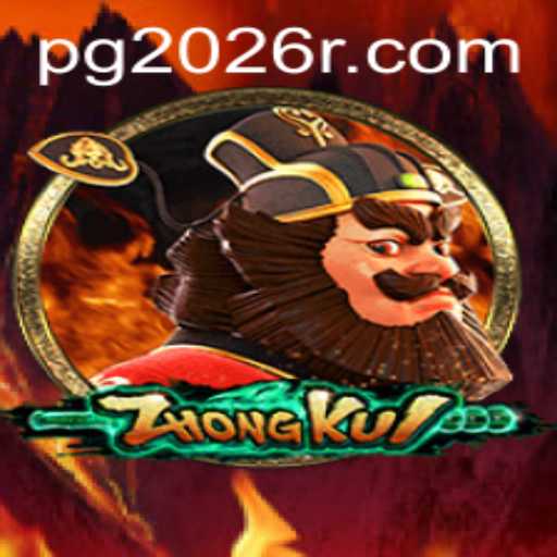 ZhongKui - A Comprehensive Guide to the PG 2026 Edition